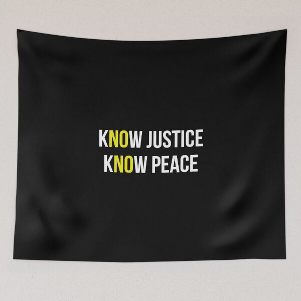 Item preview, KNOW JUSTICE KNOW PEACE designed and sold by GoldenDov.