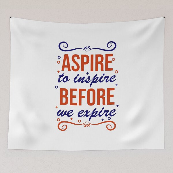 Item preview, Aspire to Inspire Before We Expire designed and sold by Printoweb.