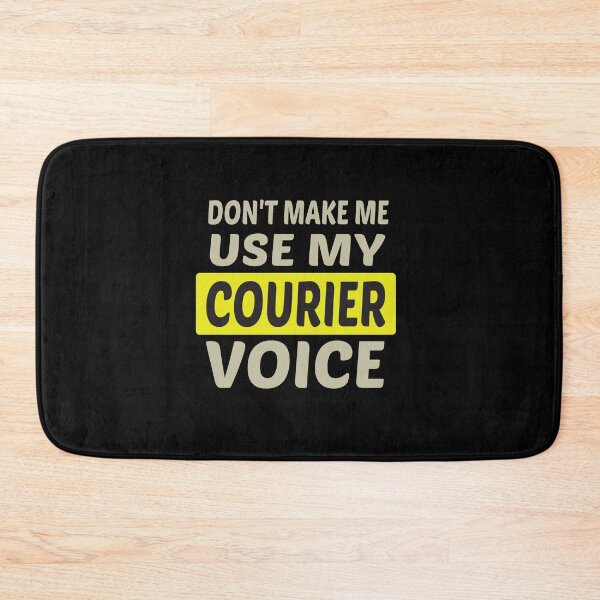 Item preview, Don't Make Me Use My Courier Voice, Cute Funny Gift Idea For Couriers designed and sold by awesomedraw.