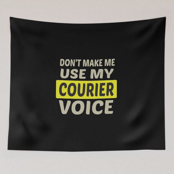 Item preview, Don't Make Me Use My Courier Voice, Cute Funny Gift Idea For Couriers designed and sold by awesomedraw.