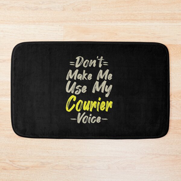 Item preview, Don't Make Me Use My Courier Voice, Cute Funny Gift Idea For Couriers designed and sold by awesomedraw.