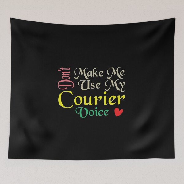 Item preview, Don't Make Me Use My Courier Voice, Cute Funny Gift Idea For Couriers designed and sold by awesomedraw.