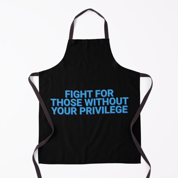 Item preview, Fight For Those Without Your Privilege Poverty designed and sold by Sour Soul.
