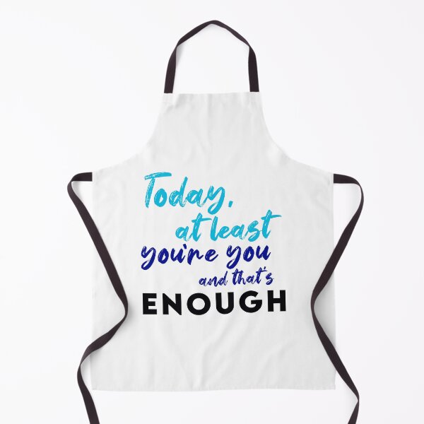 Item preview, Today, at Least You're You and That's Enough designed and sold by KristyBDesigns.