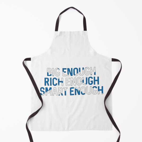 Item preview, BIG ENOUGH, RICH ENOUGH, SMART ENOUGH , Scottish Independence Saltire Flag Text Slogan designed and sold by MacPean.