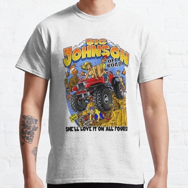 Big Johnson Classics TShirts Redbubble