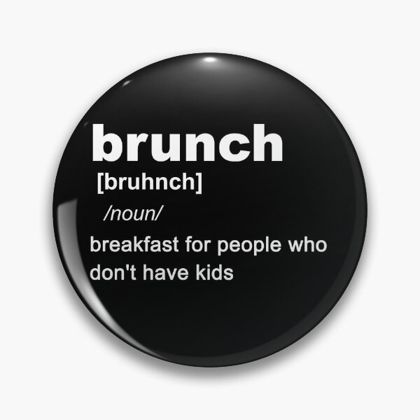 Item preview, Brunch Funny Dictionary Definition Parenting Family designed and sold by Andrea Lina.