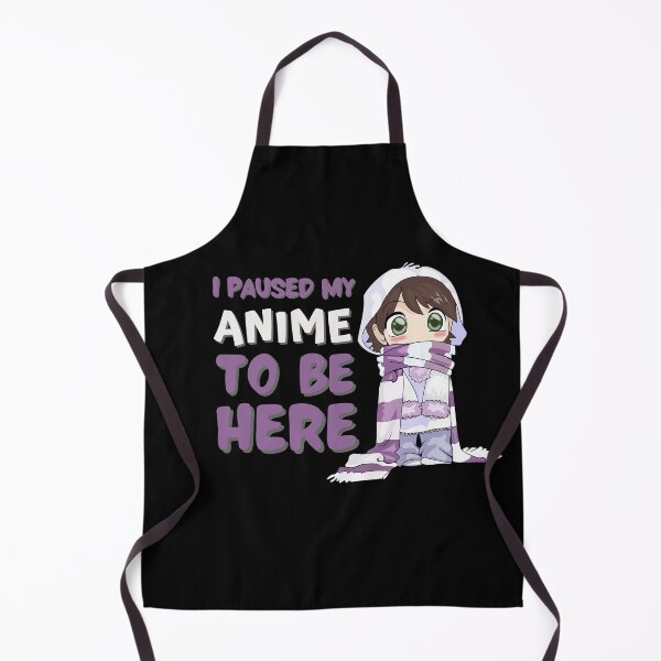 Item preview, I Paused My Anime to Be Here designed and sold by MariusMunteanu.