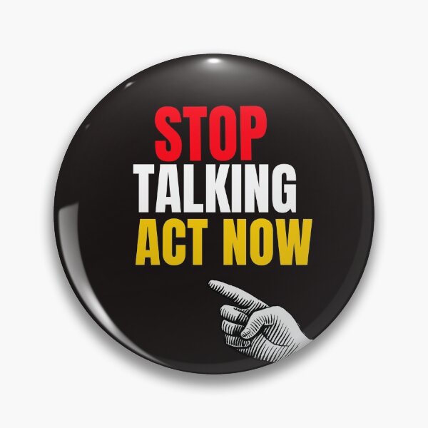 Item preview, STOP TALKING ACT NOW designed and sold by GILLES VAZIRI.