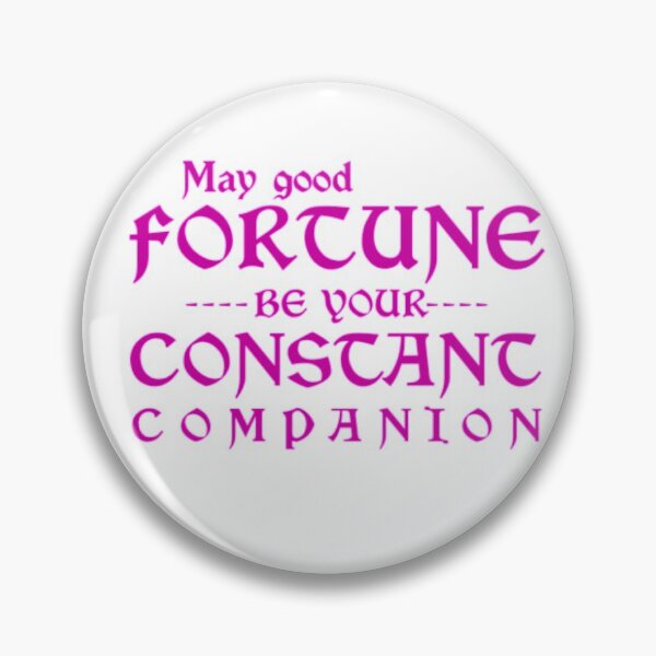 Item preview, May Good Fortune Be Your Constant Companion Quote Print designed and sold by Mary Riley.