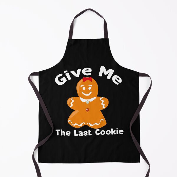 Item preview, Give me the last cookie pack funny gift cookie lovers designed and sold by Shopini.