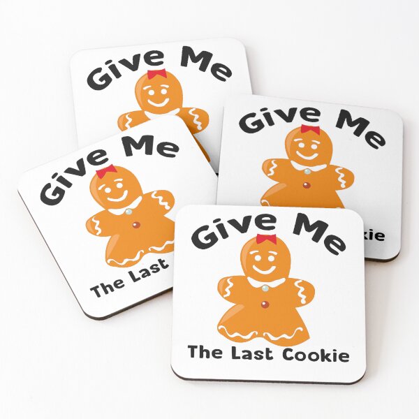 Item preview, Give me the last cookie pack funny gift cookie lovers designed and sold by Shopini.