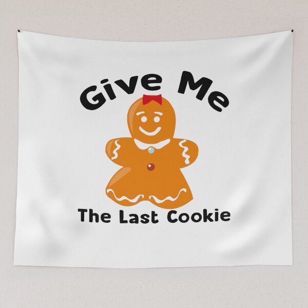 Item preview, Give me the last cookie pack funny gift cookie lovers designed and sold by Shopini.