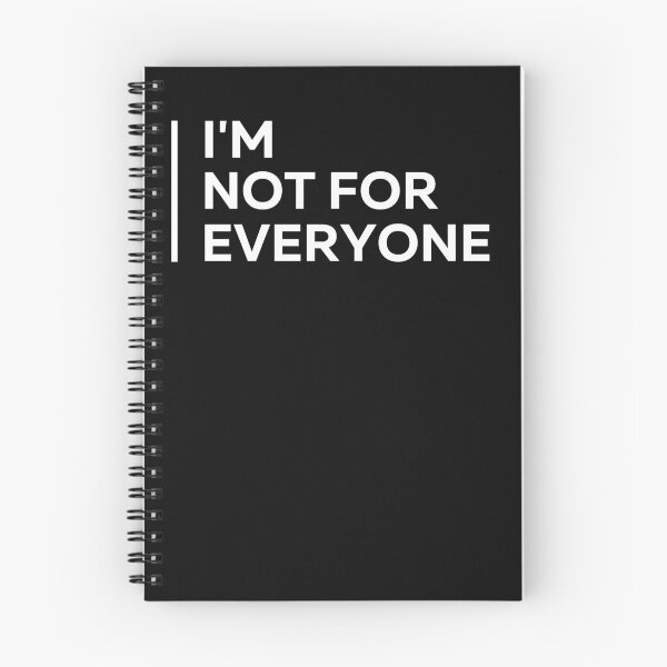 Item preview, I'm Not For Everyone  I'm Not For Everyone , Sarcastic , I'm Not For Everyone , anti social, Laptop Skins, scraf, mobile cases, face masks designed and sold by kenganalashish.