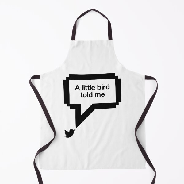 Item preview, A little bird told me designed and sold by JBlaisDesign.