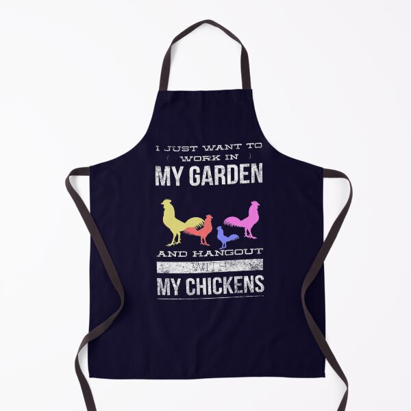 Item preview, I just want to work in my garden and hangout with my chickens designed and sold by Letters-Art.