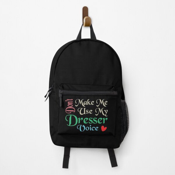 Item preview, Don't Make Me Use My Dresser Voice, Cute Funny Gift Idea For Dressers designed and sold by awesomedraw.
