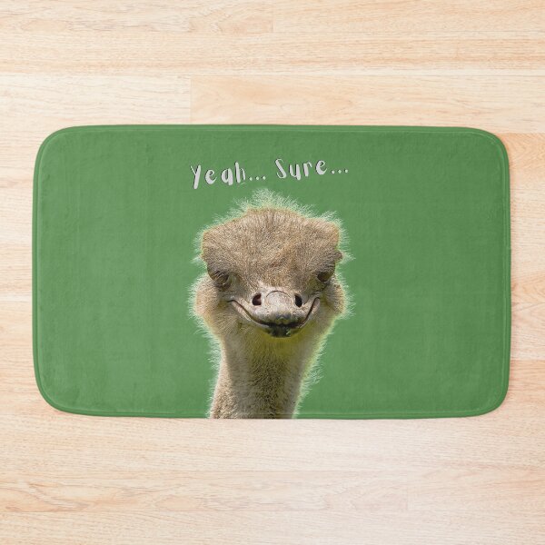Item preview, Yeah...Sure... Funny Attitude Ostrich designed and sold by G-Cafe.