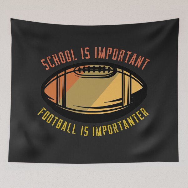Item preview, School Is Important But Football Is Importanter designed and sold by loveoceanair.