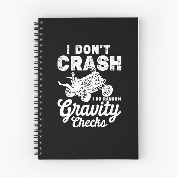 Item preview, I Don't Crash I Do Random Gravity Checks Offroad 4 Wheeler Gear designed and sold by DynamicDesign.