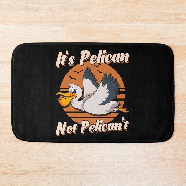 Item preview, Cute & Funny It's Pelican Not Pelican't Pun designed and sold by perfectpresents.