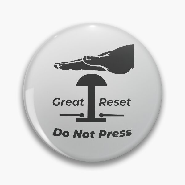 Item preview, Great Reset Button Do Not Press It designed and sold by DanLopesMerch.