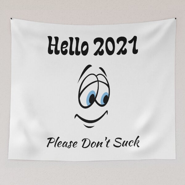 Item preview, hello 2021 please don't suck,gift holiday christmas  designed and sold by piskwi.
