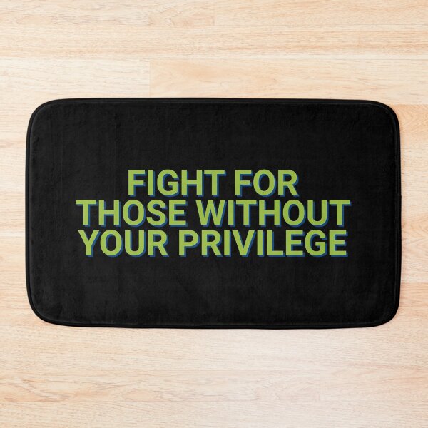 Item preview, Fight For Those Without Your Privilege Black Pride designed and sold by Sour Soul.