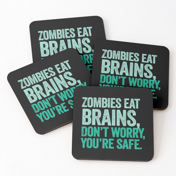 Item preview, Zombies Eat Brains, Don't Worry, You're Safe designed and sold by AlanPhotoArt.