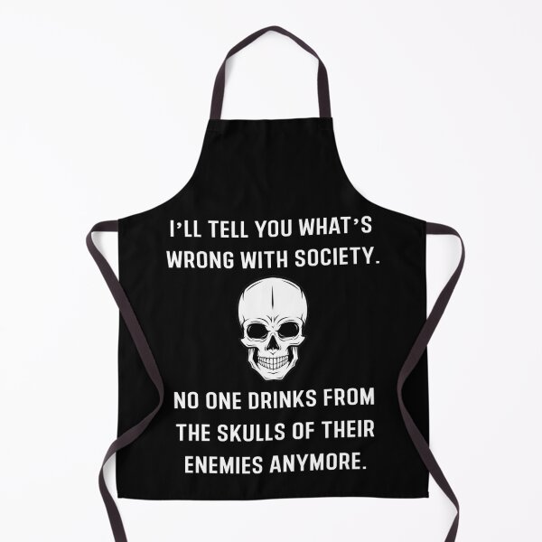 Item preview, Wrong Society | Drink From The Skull of Your Enemies designed and sold by Hamadax.