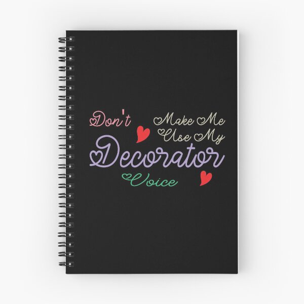 Item preview, Don't Make Me Use My Decorator Voice, Cute Funny Gift Idea For Decorators designed and sold by awesomedraw.