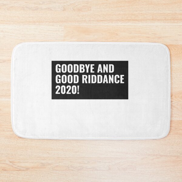 Item preview, Copy of Goodbye and good riddance 2020 designed and sold by Ayurveda Fun Store.