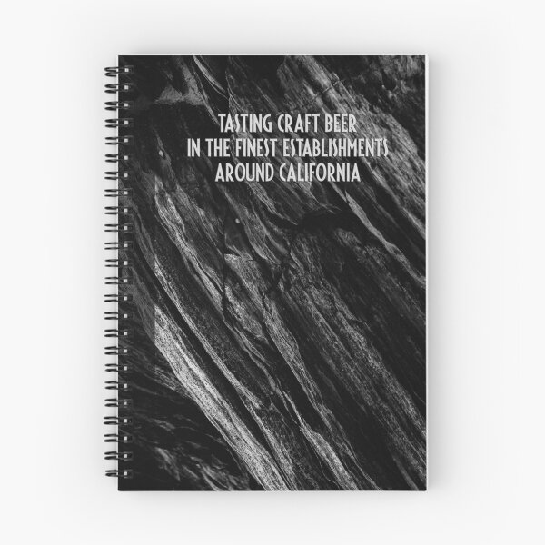 Item preview, Tasting Craft Beer In The Finest Establishments Around California Notebook designed and sold by bard9.