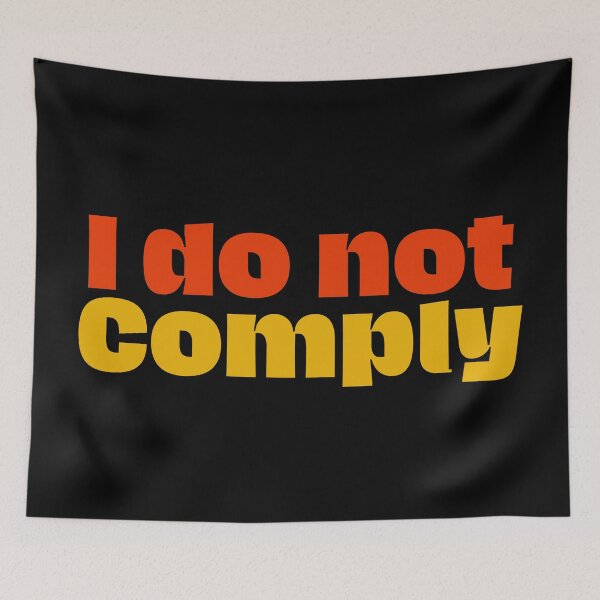Item preview, I do not comply  designed and sold by Md1982.