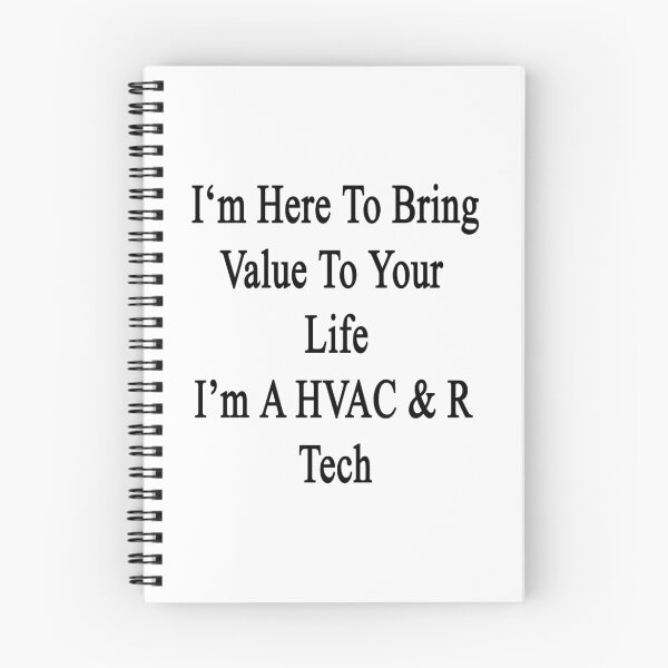 Item preview, I'm Here To Bring Value To Your Life I'm A HVAC & R Tech designed and sold by supernova23.