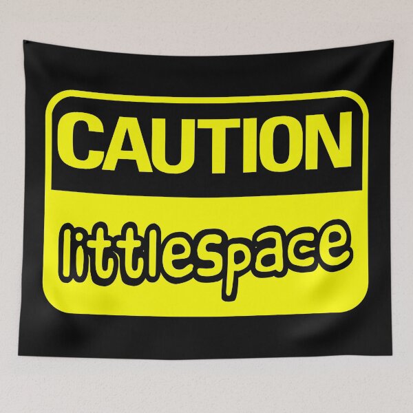 Item preview, Caution Littlespace (Yellow) designed and sold by MyRedBottom.