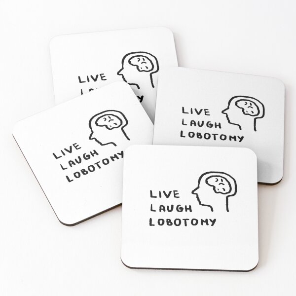 Item preview, Live Laugh Lobotomy designed and sold by 4naans.