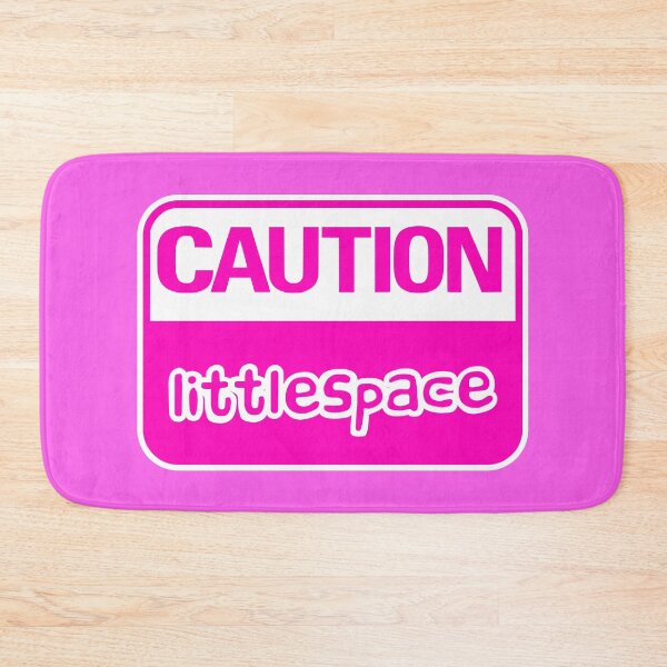 Item preview, Caution Littlespace (Pink) designed and sold by MyRedBottom.