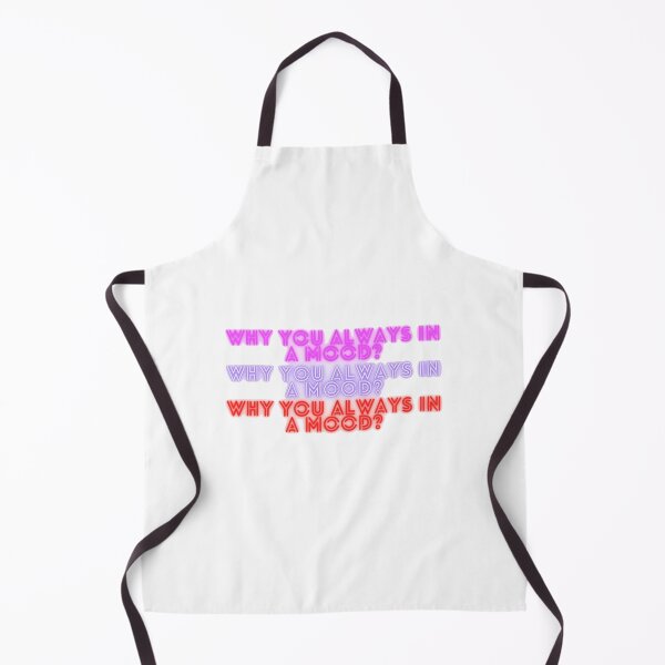 Item preview, Iann Dior - Why you always in a mood? reference/qoute  designed and sold by Beyond  Perception.