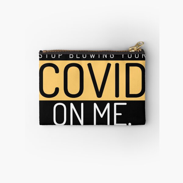 Item preview, Stop Blowing Your Covid on Me  designed and sold by DiscGolfTees.