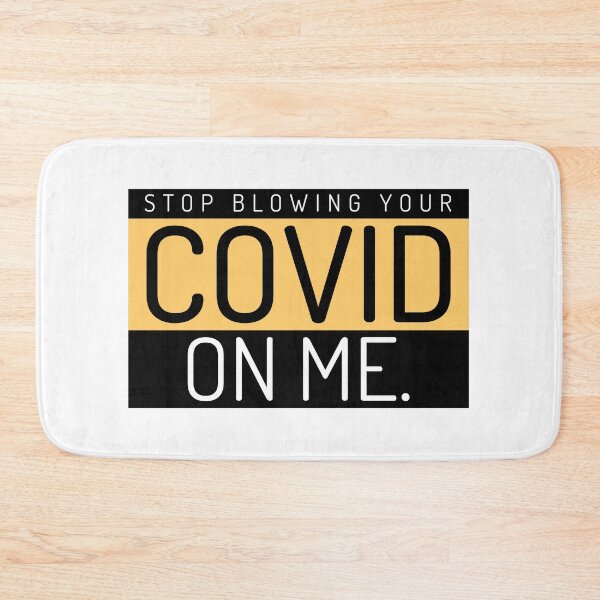 Item preview, Stop Blowing Your Covid on Me  designed and sold by DiscGolfTees.