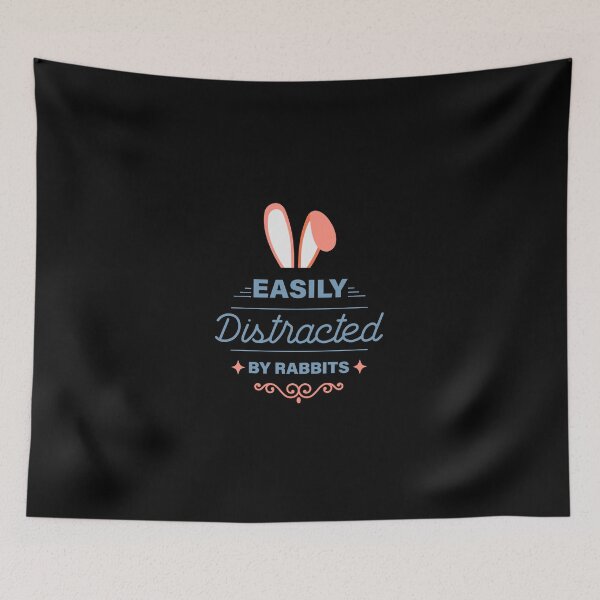 Item preview, Easily Distracted By Rabbits designed and sold by GoldenDov.
