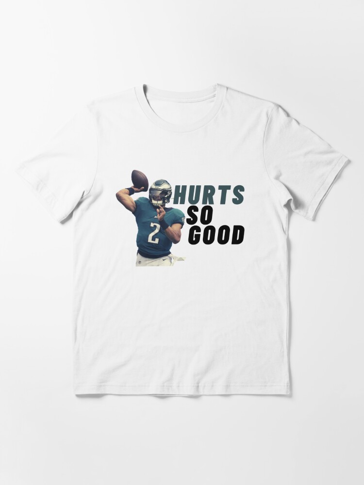 Jalen Hurts “Hurts So Good “ White T Shirt S-2XL. Philadelphia Eagles