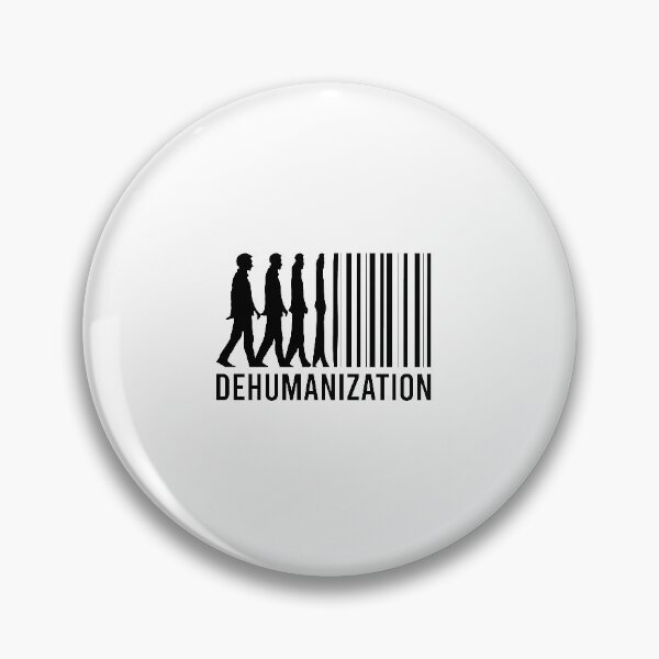 Item preview, Dehumanization designed and sold by Wolfsign.