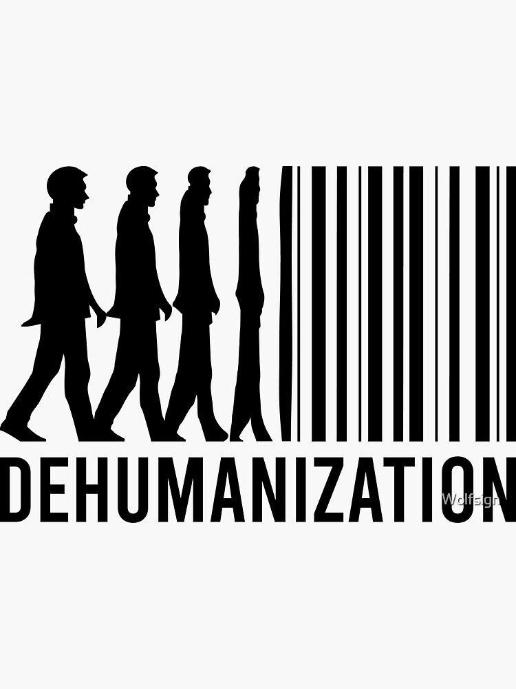 Thumbnail 3 of 3, Sticker, Dehumanization designed and sold by Wolfsign.