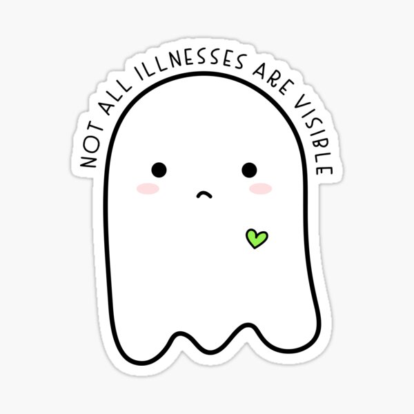 Item preview, Chronic Illness Ghost - 100% of my profits will be donated to my cousin to aid in her fight against lyme disease designed and sold by Ally Ogata.