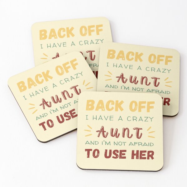 Item preview, Back Off I Have A Crazy Aunt, Funny Design  designed and sold by be-great.