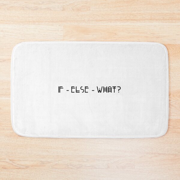 Item preview, If Else What? Programming Talk Text Based Graphic, Typography designed and sold by DiscGolfTees.