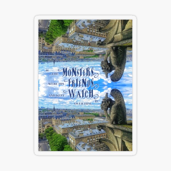 Monsters Were His Friends Notre-Dame Paris Gargoyle Transparent Sticker