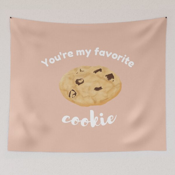 Item preview, You're My Favorite Choclate Chip Cookie designed and sold by onepiconetreat.